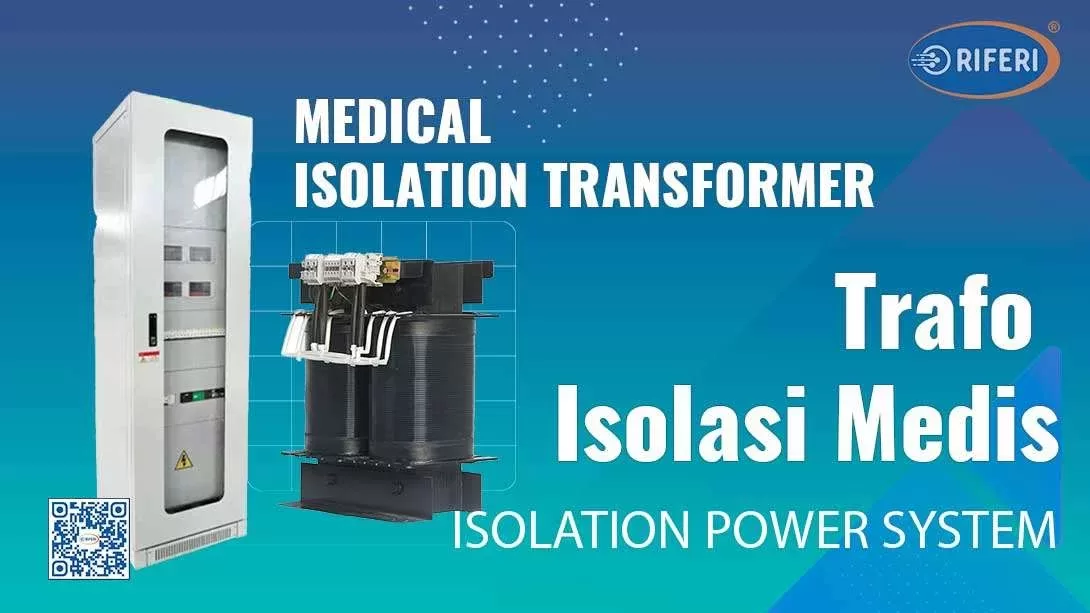 Trafo Isolasi Medis - ISOLATION POWER SYSTEM – Trafo Isolasi Medis